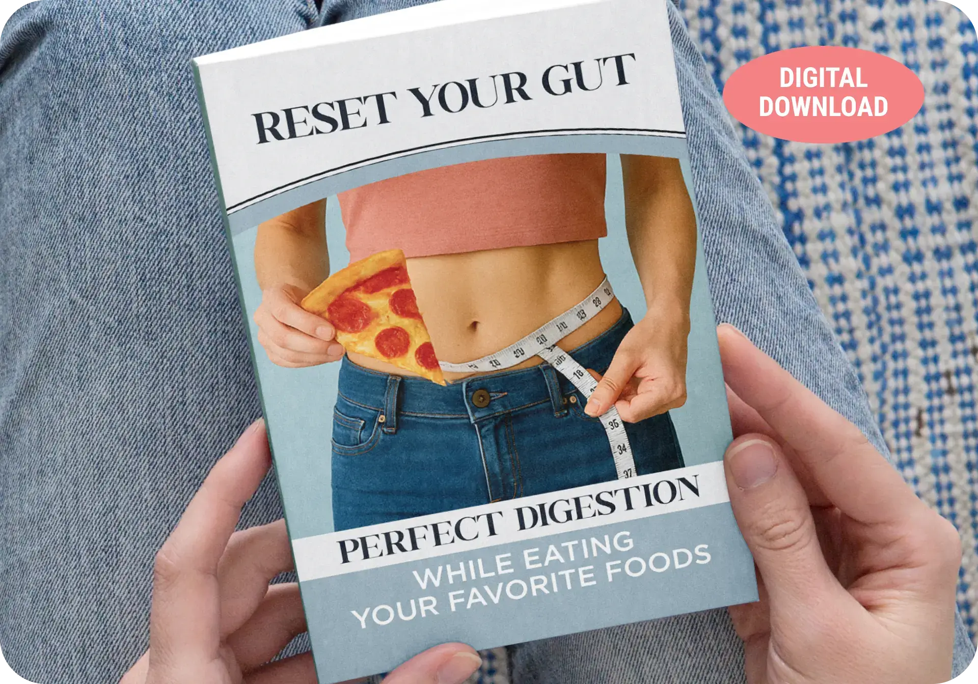 Free bonus guide: Reset Your Gut, Perfect Digestion While Eating Your Favorite Foods